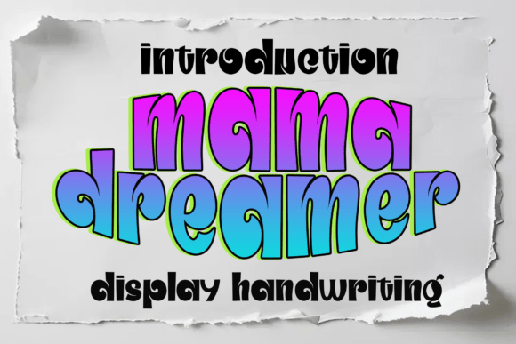 Exploring Mama Dreamer: A Versatile Display Font for Branding