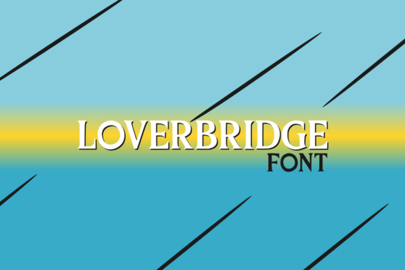 Loverbridge Font: Elevating Campaign Visuals